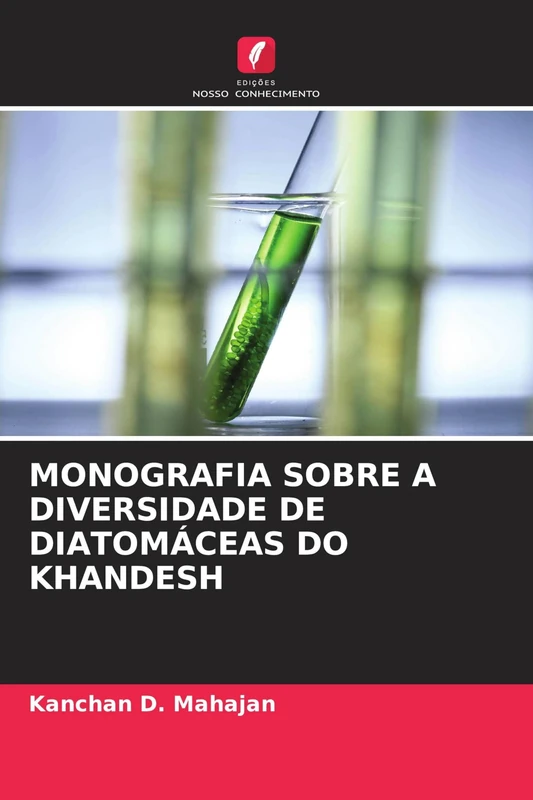 Monografia Sobre a Diversidade de Diatomáceas Do Khandesh