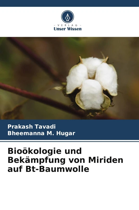 Bioökologie und Bekämpfung von Miriden auf Bt-Baumwolle