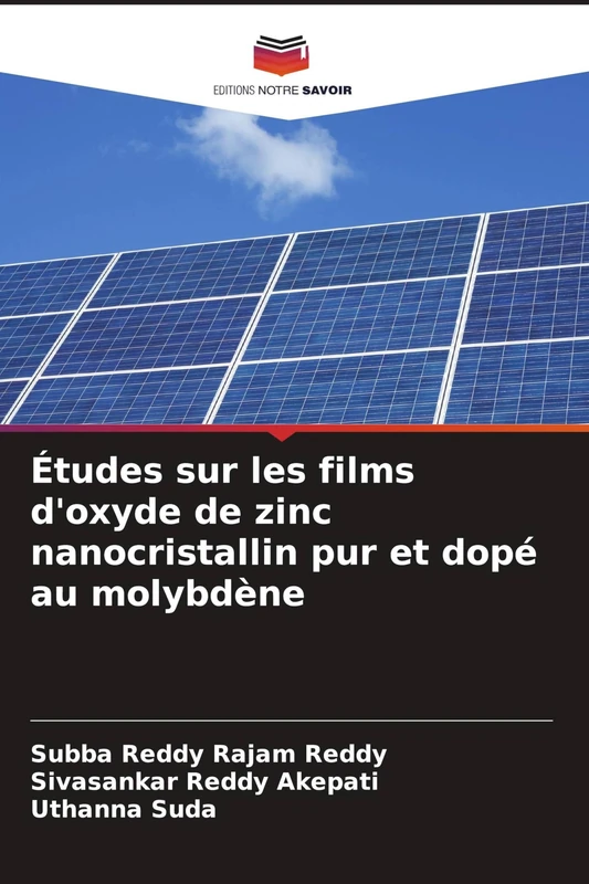 Études sur les films d'oxyde de zinc nanocristallin pur et dopé au molybdène