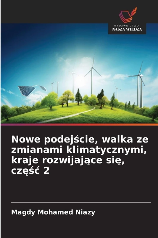 Nowe podejście, walka ze zmianami klimatycznymi, kraje rozwijające się, część 2