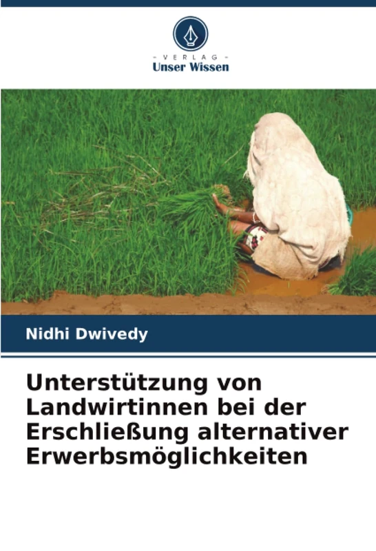Unterstützung von Landwirtinnen bei der Erschließung alternativer Erwerbsmöglichkeiten