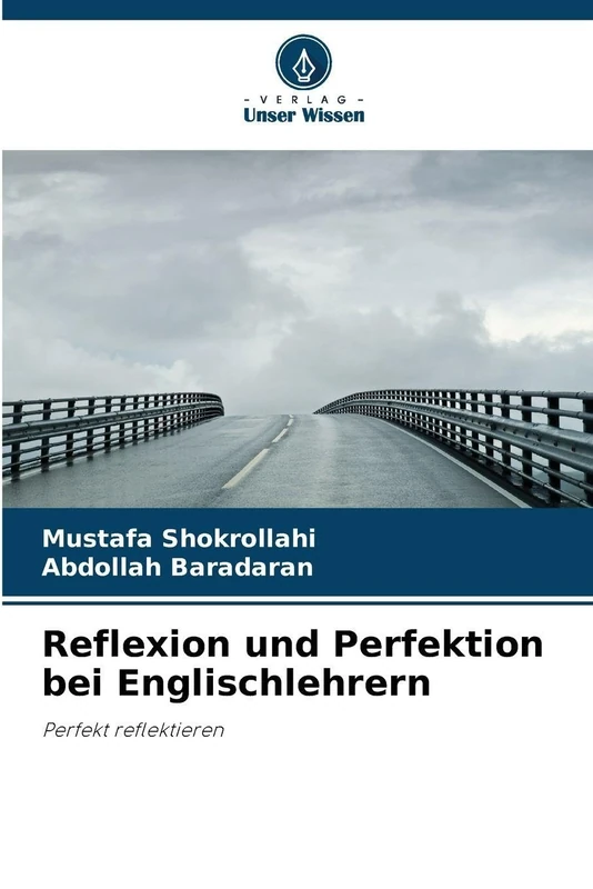Reflexion und Perfektion bei Englischlehrern: Perfekt reflektieren