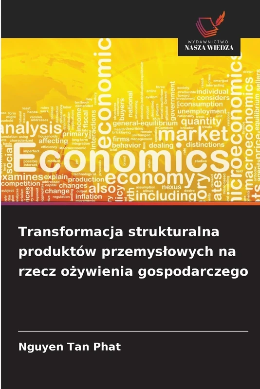 Transformacja strukturalna produktów przemyslowych na rzecz ożywienia gospodarczego