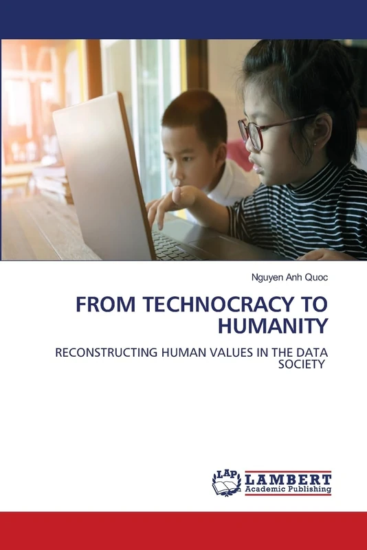From Technocracy to Humanity: RECONSTRUCTING HUMAN VALUES IN THE DATA SOCIETY