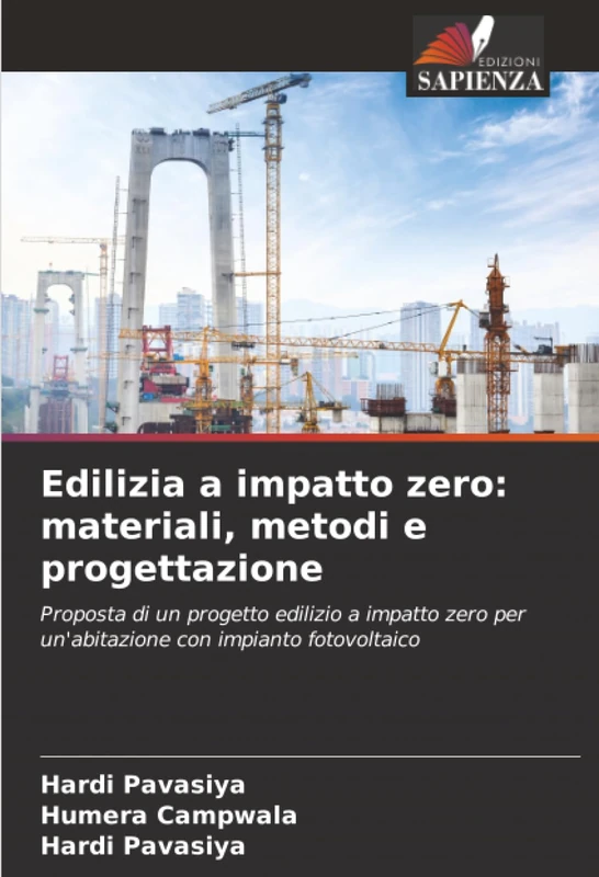 Edilizia a impatto zero: materiali, metodi e progettazione: Proposta di un progetto edilizio a impatto zero per un'abitazione con impianto fotovoltaico