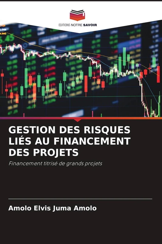 GESTION DES RISQUES LIÉS AU FINANCEMENT DES PROJETS: Financement titrisé de grands projets