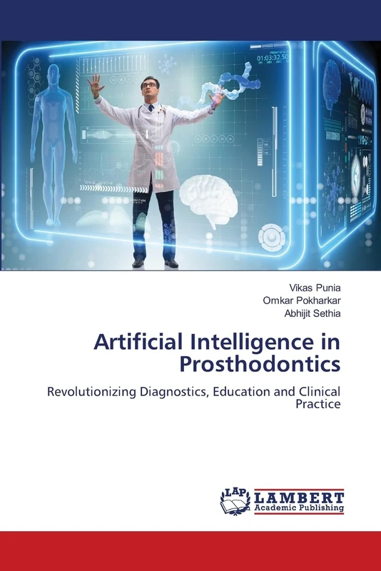 Artificial Intelligence in Prosthodontics: Revolutionizing Diagnostics, Education and Clinical Practice