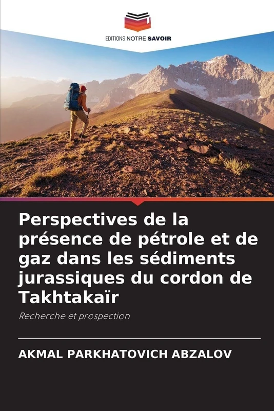 Perspectives de la présence de pétrole et de gaz dans les sédiments jurassiques du cordon de Takhtakaïr: Recherche et prospection