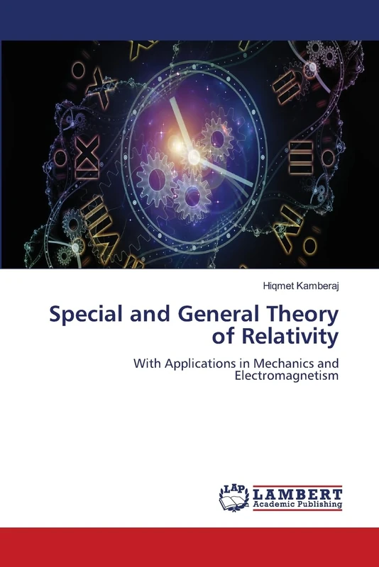 Special and General Theory of Relativity: With Applications in Mechanics and Electromagnetism
