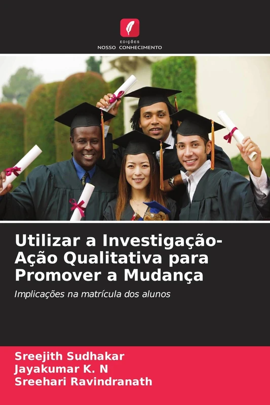 Utilizar a Investigação-Ação Qualitativa para Promover a Mudança: Implicações na matrícula dos alunos