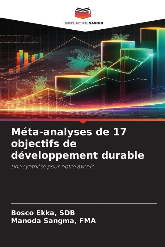 Méta-analyses de 17 objectifs de développement durable: Une synthèse pour notre avenir