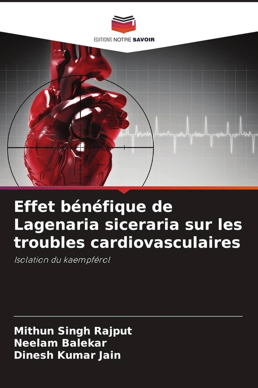 Effet bénéfique de Lagenaria siceraria sur les troubles cardiovasculaires: Isolation du kaempférol
