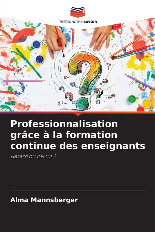 Professionnalisation grâce à la formation continue des enseignants: Hasard ou calcul ? - Image 1