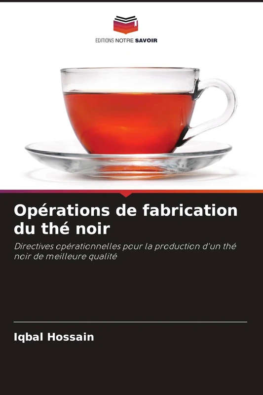Opérations de fabrication du thé noir: Directives opérationnelles pour la production d'un thé noir de meilleure qualité - Image 1