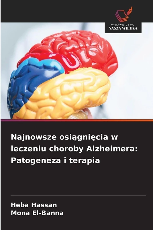 Najnowsze osiągnięcia w leczeniu choroby Alzheimera: Patogeneza i terapia - Image 1
