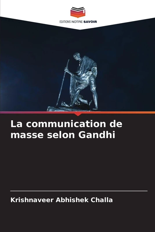 La communication de masse selon Gandhi