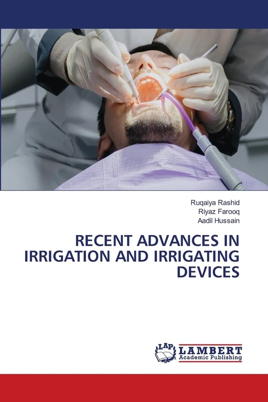 Recent Advances in Irrigation and Irrigating Devices