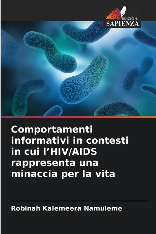 Comportamenti informativi in contesti in cui l'HIV/AIDS rappresenta una minaccia per la vita - Image 1
