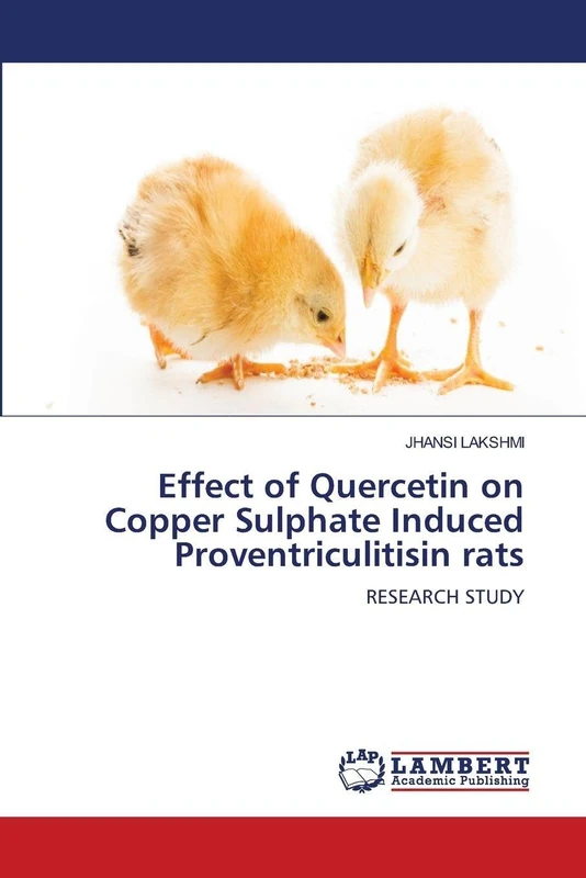 Effect of Quercetin on Copper Sulphate Induced Proventriculitisin rats: RESEARCH STUDY