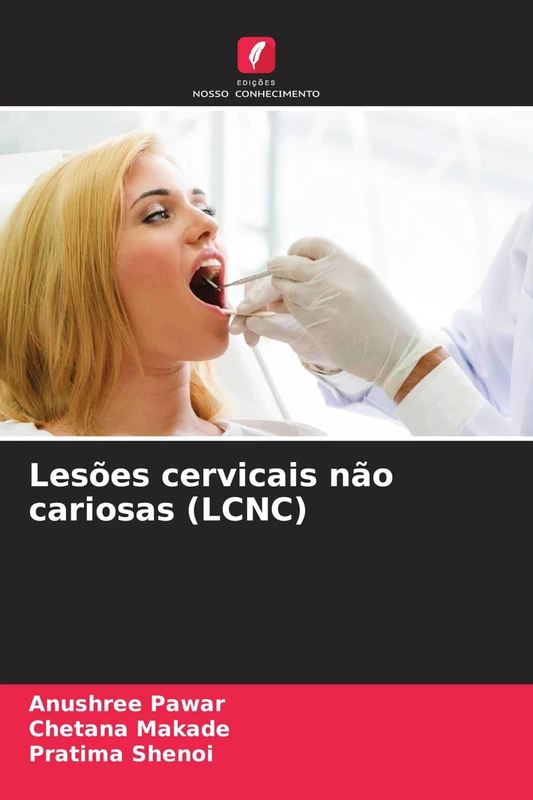 Lesões cervicais não cariosas (LCNC)