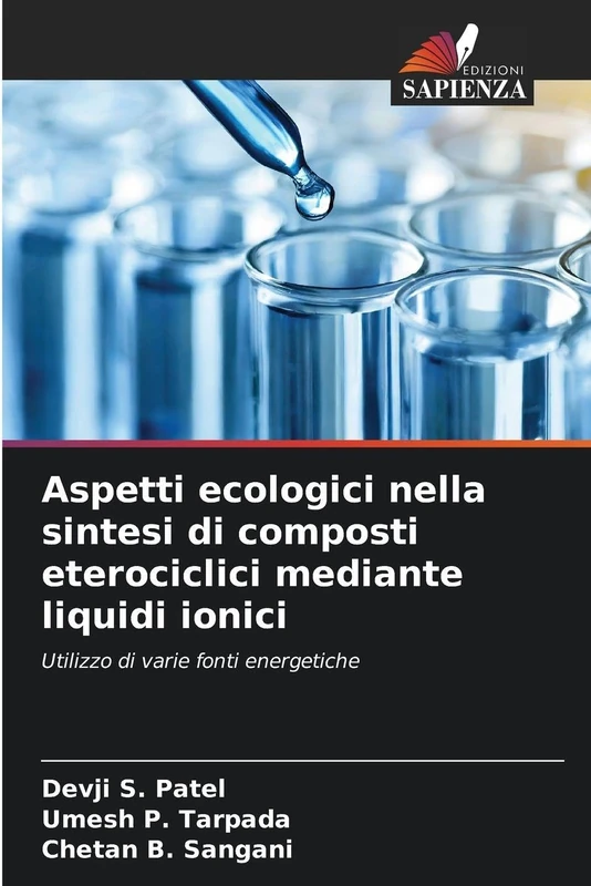 Aspetti ecologici nella sintesi di composti eterociclici mediante liquidi ionici: Utilizzo di varie fonti energetiche - Image 1