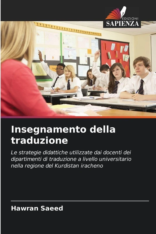 Insegnamento della traduzione: Le strategie didattiche utilizzate dai docenti dei dipartimenti di traduzione a livello universitario nella regione del Kurdistan iracheno - Image 1