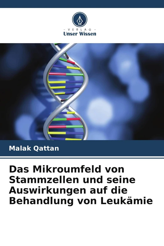 Das Mikroumfeld von Stammzellen und seine Auswirkungen auf die Behandlung von Leukämie
