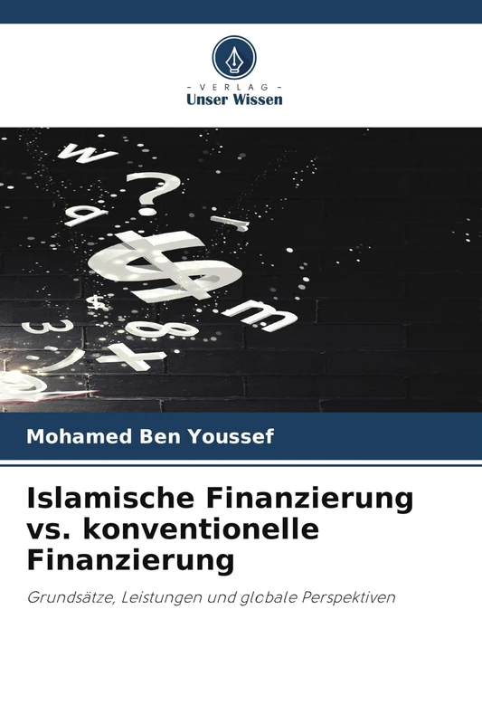 Islamische Finanzierung vs. konventionelle Finanzierung: Grundsätze, Leistungen und globale Perspektiven - Image 1
