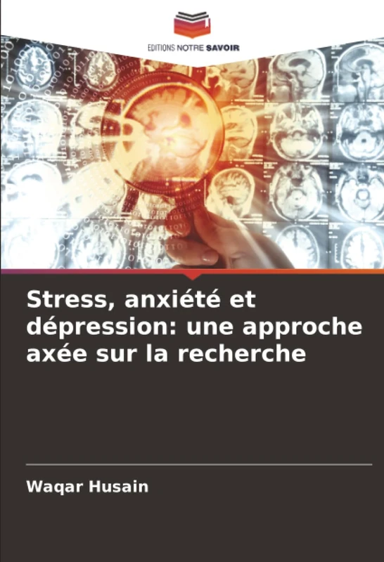 Stress, anxiété et dépression: une approche axée sur la recherche