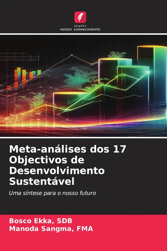 Meta-análises dos 17 Objectivos de Desenvolvimento Sustentável: Uma síntese para o nosso futuro - Image 1