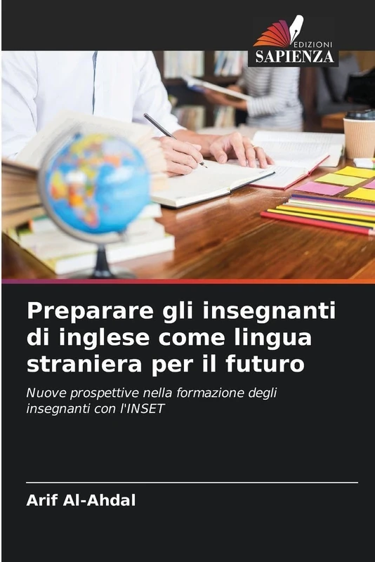 Preparare gli insegnanti di inglese come lingua straniera per il futuro: Nuove prospettive nella formazione degli insegnanti con l'INSET