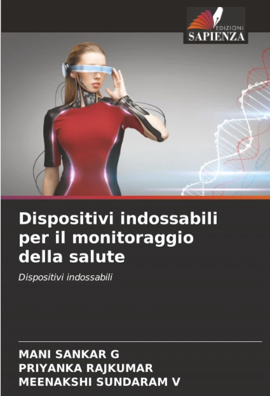Dispositivi indossabili per il monitoraggio della salute: Dispositivi indossabili