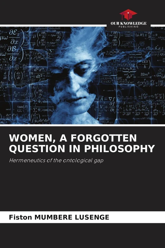 Women, a Forgotten Question in Philosophy: Hermeneutics of the ontological gap - Image 1