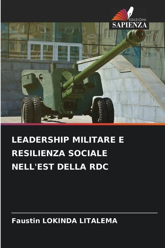 Leadership Militare E Resilienza Sociale Nell'est Della Rdc