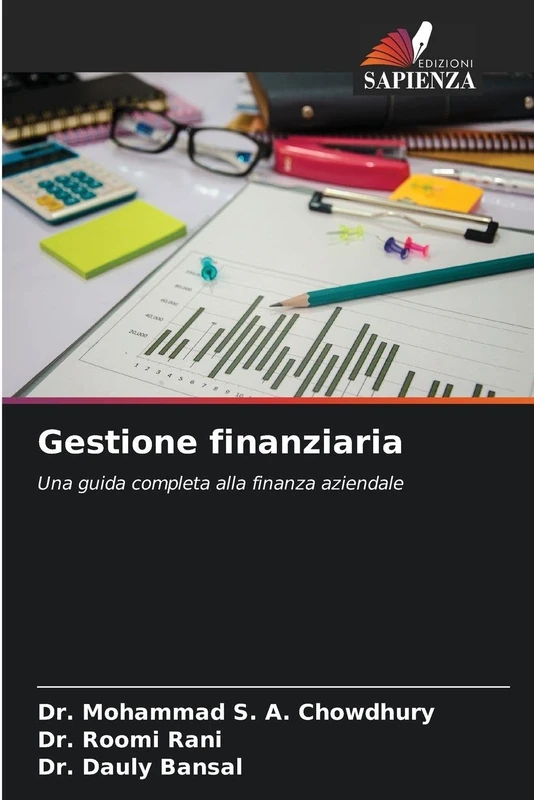 Gestione finanziaria: Una guida completa alla finanza aziendale