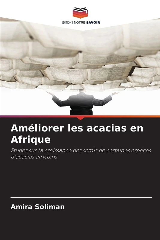Améliorer les acacias en Afrique: Études sur la croissance des semis de certaines espèces d'acacias africains - Image 1