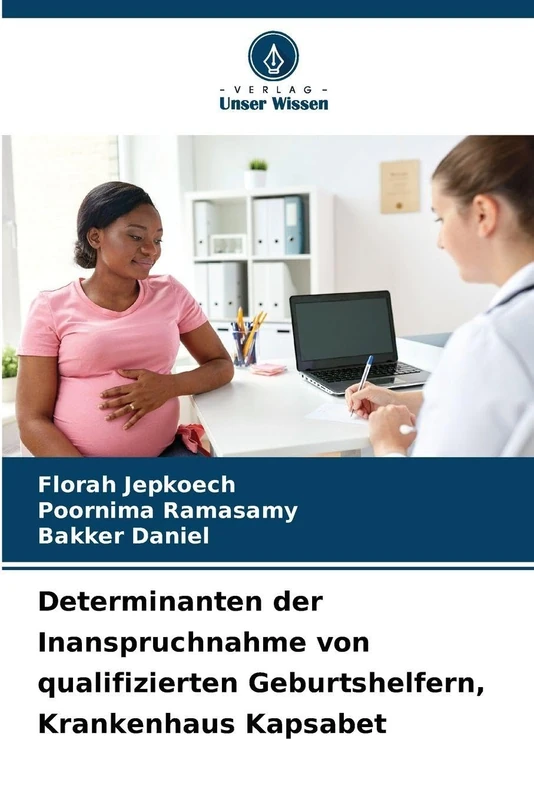 Determinanten der Inanspruchnahme von qualifizierten Geburtshelfern, Krankenhaus Kapsabet