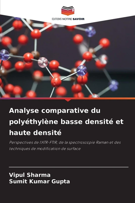 Analyse comparative du polyéthylène basse densité et haute densité: Perspectives de l'ATR-FTIR, de la spectroscopie Raman et des techniques de modification de surface - Image 1