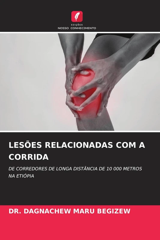 Lesões Relacionadas Com a Corrida: DE CORREDORES DE LONGA DISTÂNCIA DE 10 000 METROS NA ETIÓPIA - Image 1
