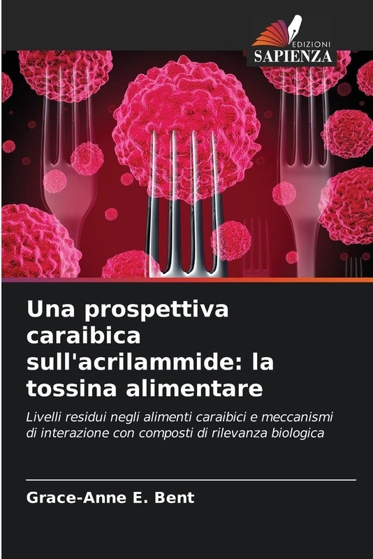 Una prospettiva caraibica sull'acrilammide: la tossina alimentare
