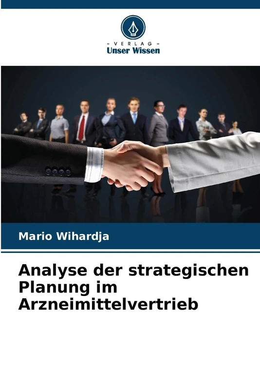 Analyse der strategischen Planung im Arzneimittelvertrieb