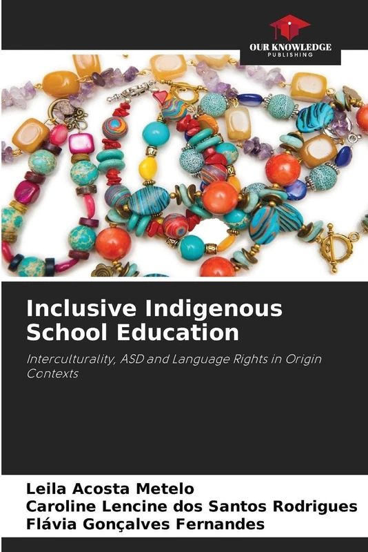 Inclusive Indigenous School Education: Interculturality, ASD and Language Rights in Origin Contexts - Image 1