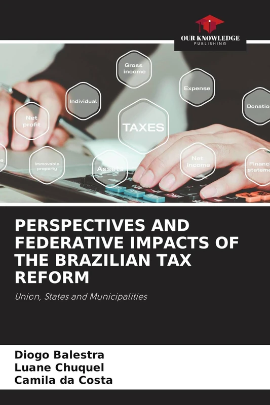 Perspectives and Federative Impacts of the Brazilian Tax Reform: Union, States and Municipalities - Image 1