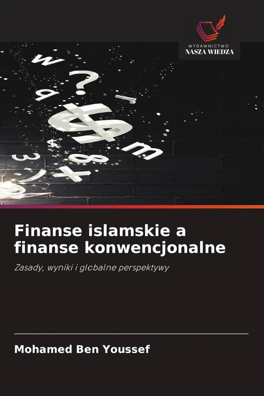 Finanse islamskie a finanse konwencjonalne: Zasady, wyniki i globalne perspektywy