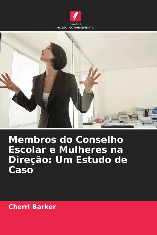 Membros do Conselho Escolar e Mulheres na Direção: Um Estudo de Caso - Image 1