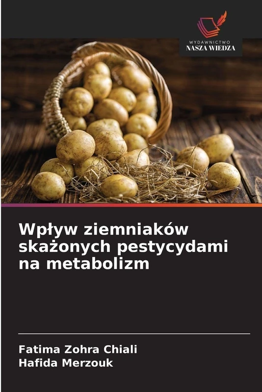 Wplyw ziemniaków skażonych pestycydami na metabolizm
