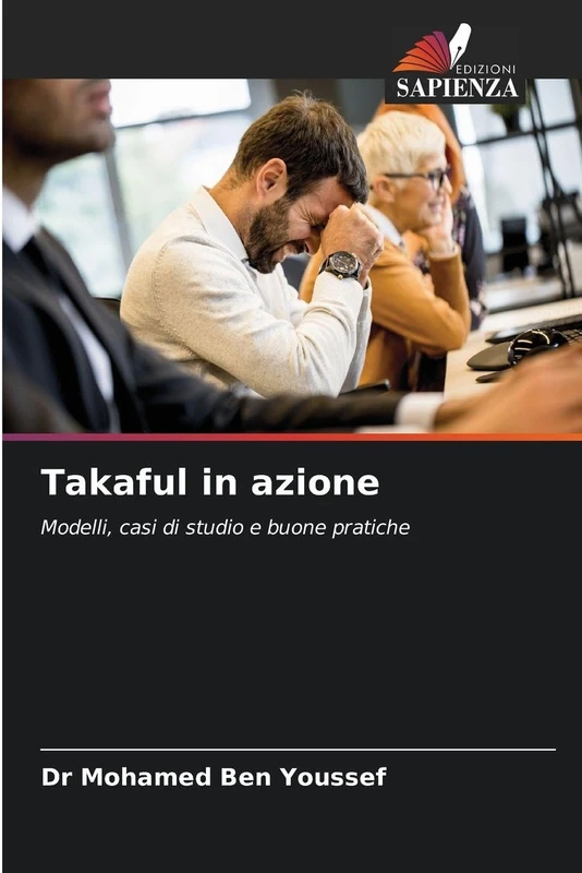 Takaful in azione: Modelli, casi di studio e buone pratiche