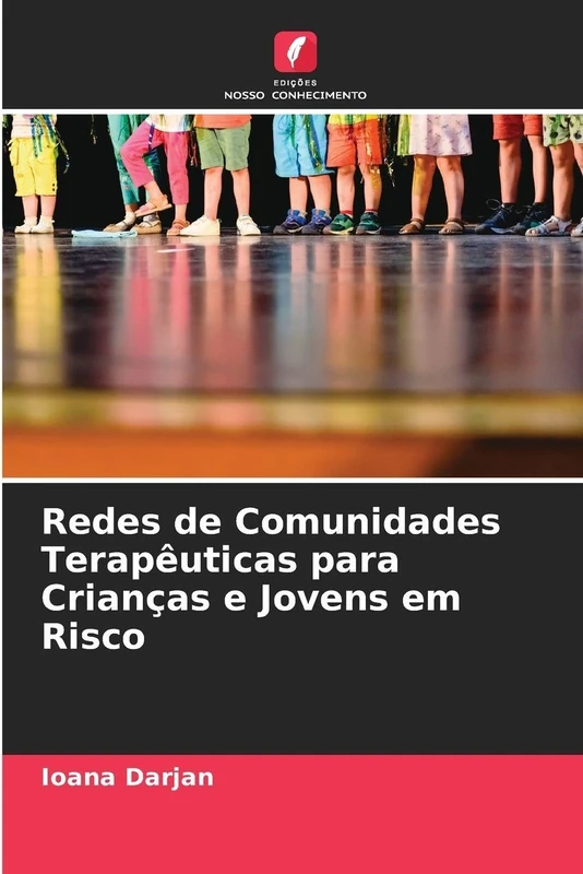 Redes de Comunidades Terapêuticas para Crianças e Jovens em Risco - Image 1