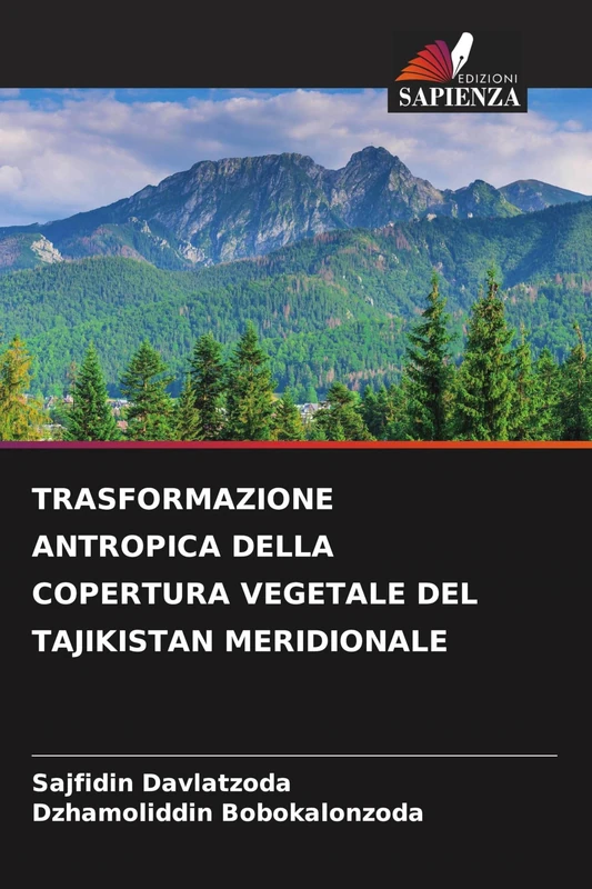 TRASFORMAZIONE ANTROPICA DELLA COPERTURA VEGETALE DEL TAJIKISTAN MERIDIONALE