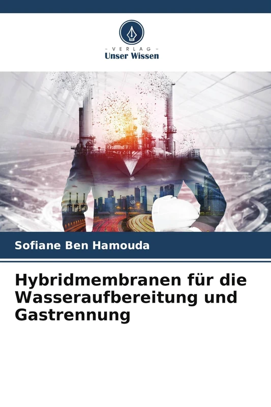 Hybridmembranen für die Wasseraufbereitung und Gastrennung